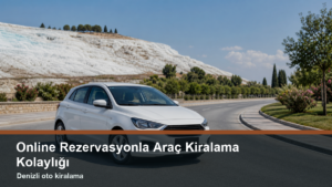 19-online-rezervasyonla-arac-kiralama-kolayligi-one-cikan-gorsel