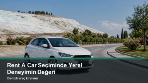 26-rent-a-car-seciminde-yerel-deneyimin-degeri-one-cikan-gorsel